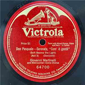 Giovanni Martinelli And Metropolitan Opera Chorus - Don Pasquale - Serenata ...