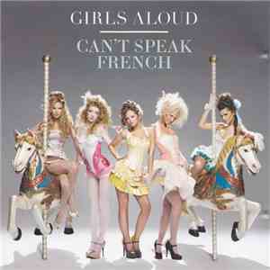 Girls Aloud - Can't Speak French