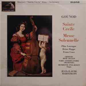 Gounod - Pilar Lorengar, Heinz Hoppe, Franz Crass, Choeurs René Duclos, Par ...