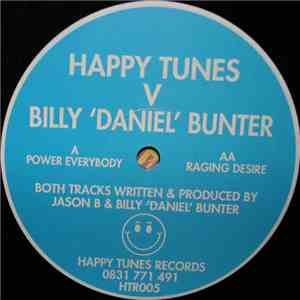 Happy Tunes V Billy 'Daniel' Bunter - Power Everybody / Raging Desire