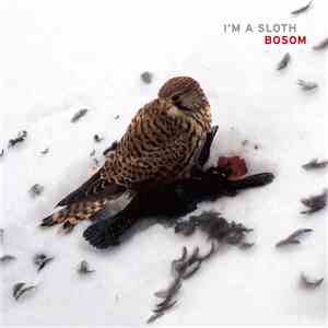 I'm a Sloth - Bosom