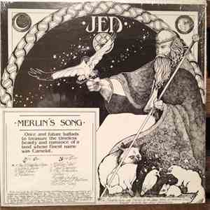 Jed - Merlin's Song
