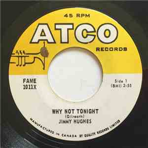 Jimmy Hughes - Why Not Tonight / I'm A Man Of Action