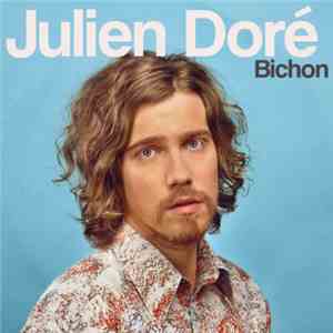 Julien Doré - Bichon