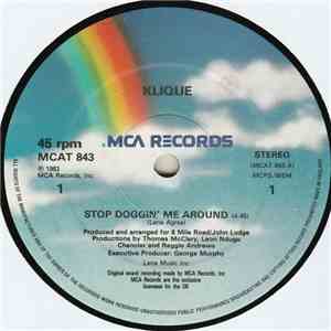 Klique - Stop Doggin' Me Around