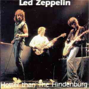 Led Zeppelin - Hotter Than The Hindenburg
