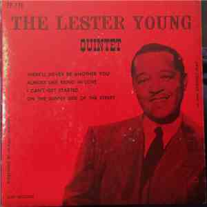 Lester Young Quintet - There'll Never Be Another You