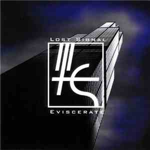 Lost Signal - Eviscerate
