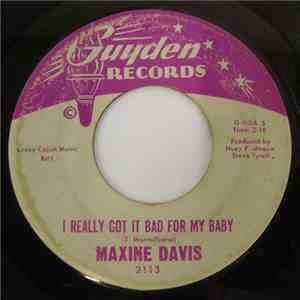 Maxine Davis - I Really Got It Bad For My Baby / Before I Leave You