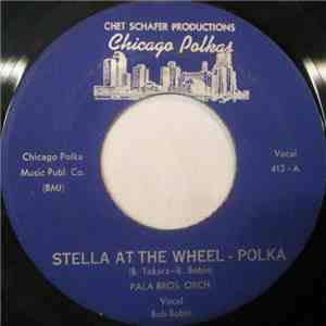 Pala Bros. Orch. - Stella At The Wheel - Polka / Darling Angel Waltz