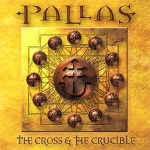 Pallas  - The Cross & The Crucible