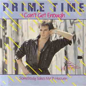 Prime Time  - I Can't Get Enough