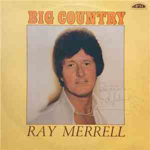 Ray Merrell - Big Country