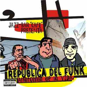 República Del Funk - Anatomía De La Vida