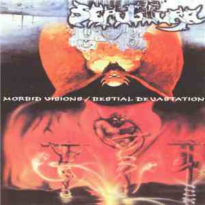 Sepultura - Morbid Visions / Bestial Devastation