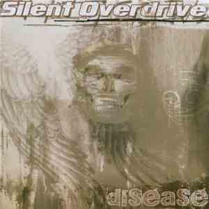 Silent Overdrive - Disease