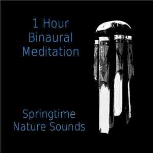 SlowDeepBreath - 1 Hour Meditation, Springtime Nature Sounds & Binaural Beats