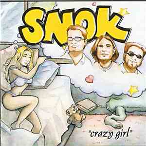 Snok - Crazy Girl