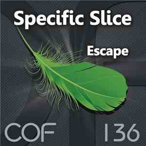 Specific Slice - Escape