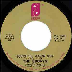 The Ebonys - You're The Reason Why