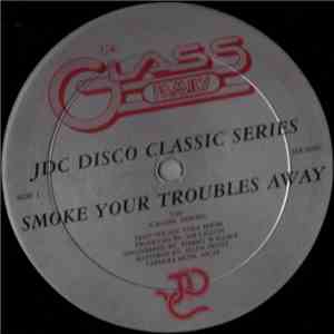 The Glass Family - Smoke Your Troubles Away / Mr. Dj You Know How To Make M ...