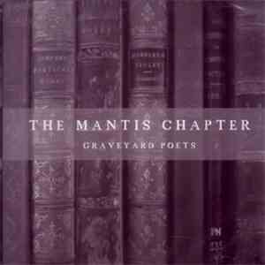 The Mantis Chapter - Graveyard Poets