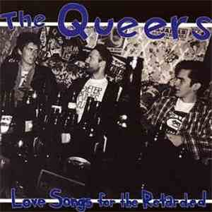 The Queers - Love Songs For The Retarded
