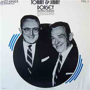 Tommy & Jimmy Dorsey And Their Orchestra - Jazz Kings Immortals Vol. I - Th ...