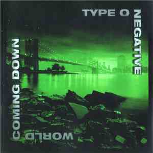 Type O Negative - World Coming Down