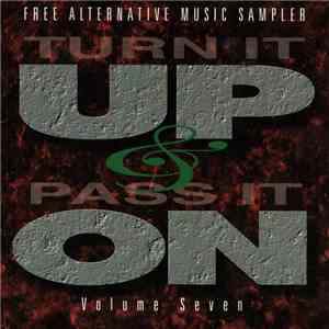 Various - Turn It Up & Pass It On - Volume 7