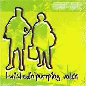 Various - Twisted 'n' Pumping Vol.01