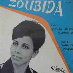 Zoubida Atika - Donnez Lui Des Allumettes / Yana Ya L'hmima