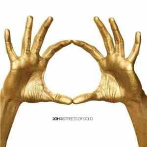 3OH!3 - Streets Of Gold