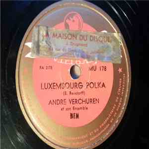 Andre Verchuren Et Son Ensemble - Luxembourg Polka / Divine Musette