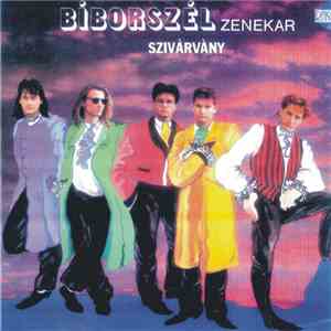 Bíborszél Zenekar - Szivárvány