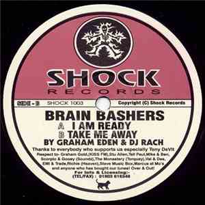 Brain Bashers - I Am Ready / Take Me Away