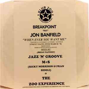 Breakpoint Feat Jon Banfield - Whenever You Want Me