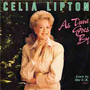 Celia Lipton - As Time Goes By - Love To The U.K. (Volume II)