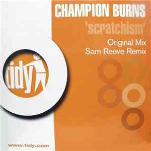 Champion Burns - Scratchism