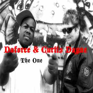 Da Force, Curtis Dayne - The One  (Lets Get Paid Mixes)