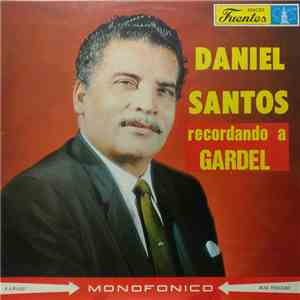 Daniel Santos - Recordando A Gardel