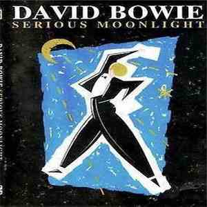 David Bowie - Serious Moonlight