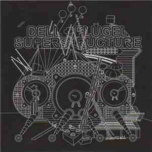 Dell + Flügel - Superstructure