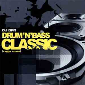 DJ Dan - Drum'n'Bass Classic (Ragga Tunes)