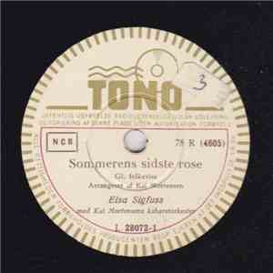 Elsa Sigfuss Med Kai Mortensen's Kabaretorkester - Sommerens Sidste Rose /  ...