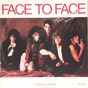 Face To Face  - Tell Me Why