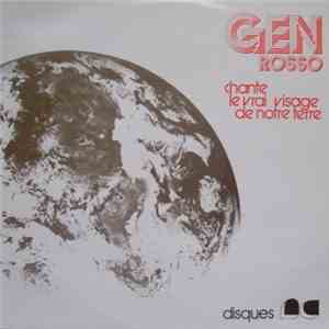 Gen Rosso - Chante Le Vrai Visage De Notre Terre