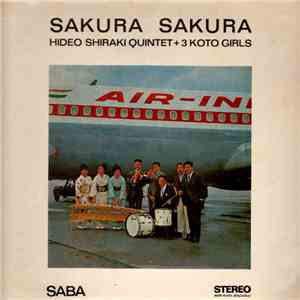 Hideo Shiraki Quintet + 3 Koto Girls - Sakura Sakura