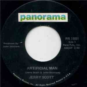 Jerry Scott - Artificial Man / What In The World's Come Over You