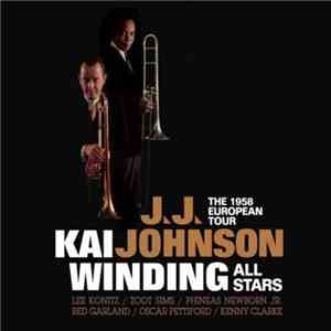 J.J. Johnson , & Kai Winding All Stars - The 1958 European Tour